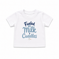 Fueled by Milk & Cuddles | Unisex Baby T-Shirt