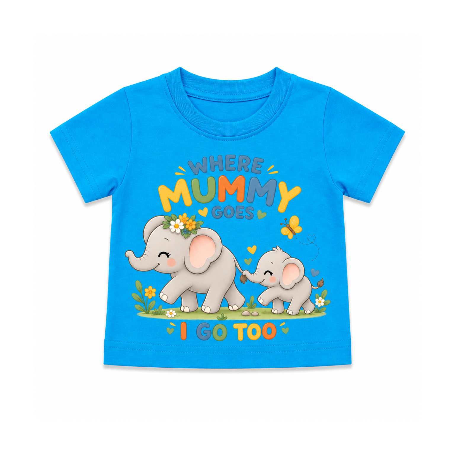 Where Mummy Goes Baby T-Shirt | Unisex